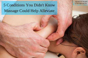 5 Conditions You Didn't Know Massage